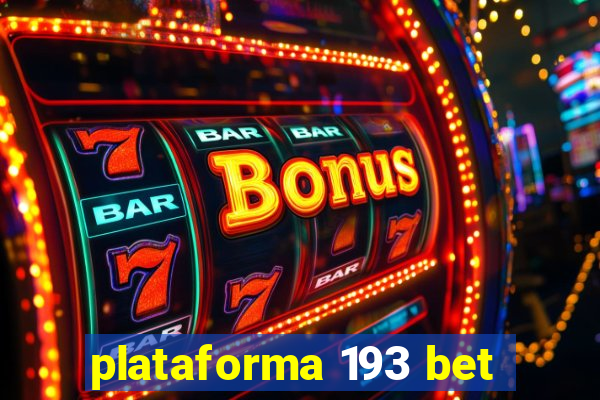 plataforma 193 bet